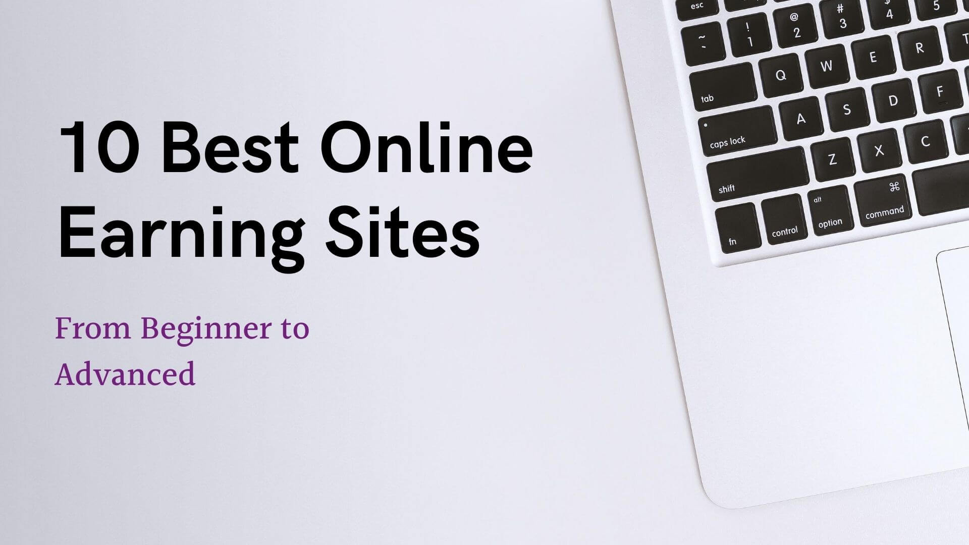 15 Trusted Online Money Earning Sites in 2021 - Without Investment
